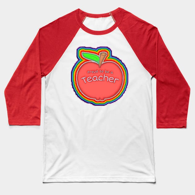 🌈🍎 Teacher Apple Baseball T-Shirt by Patchwork Bird